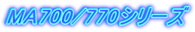 MA700/770V[Y 